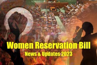 women reservation bill, महिला आरक्षण बिल, women reservation bill 2023, महिला आरक्षण बिल 2023,